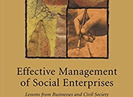 Review of Effective Management of Social Enterprises: Lessons from Businesses and Civil Society Organizations in Iberoamerica