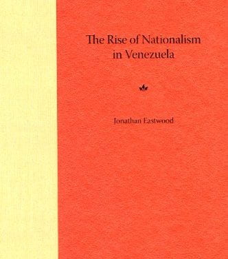 The Rise of Nationalism in Venezuela