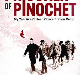 Prisoner of Pinochet: My Year in a Chilean Concentration Camp