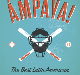 Kill the Ampaya! The Best Latin American Baseball Fiction