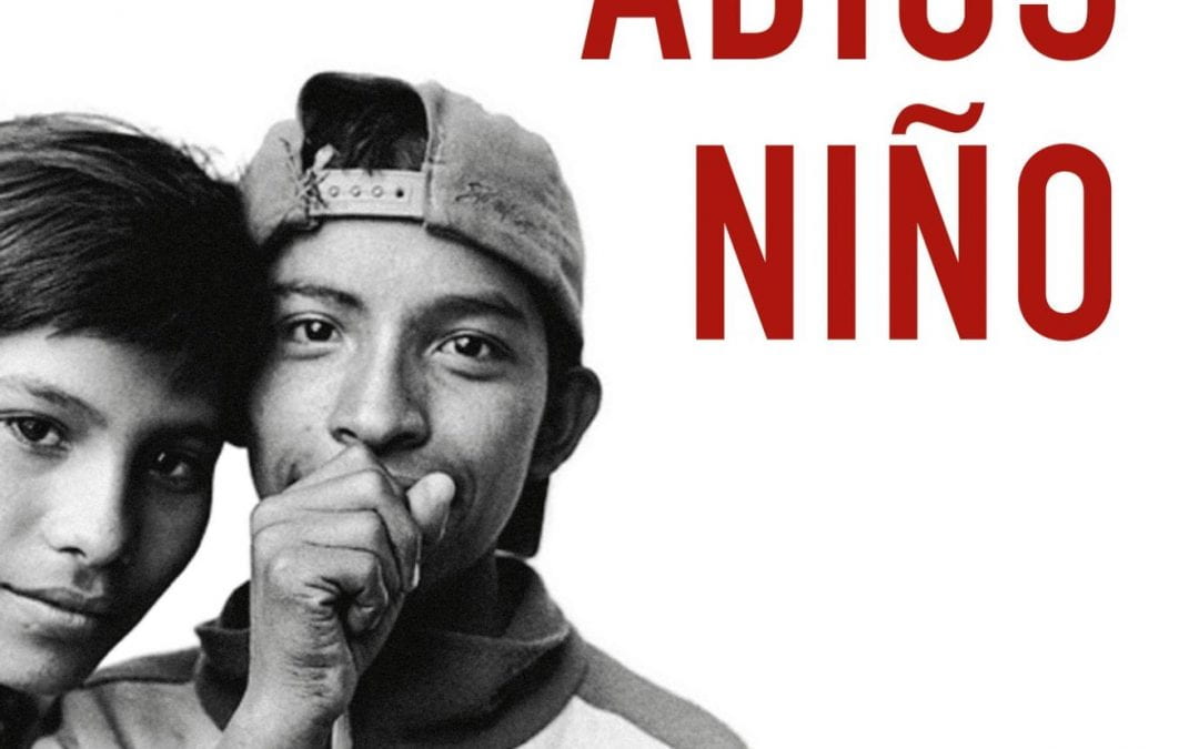 Adiós Niño: The Gangs of Guatemala City and the Politics of Death