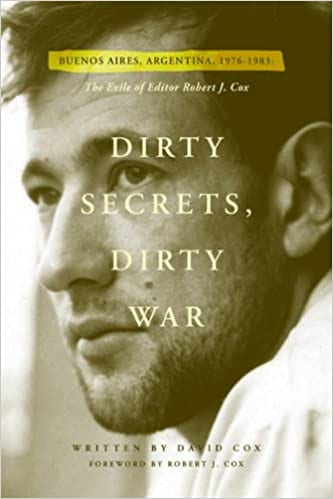 Dirty Secrets, Dirty War: The Exile of Editor Robert J. Cox