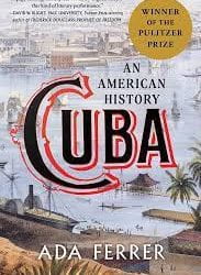 A Review of Cuba: An American History